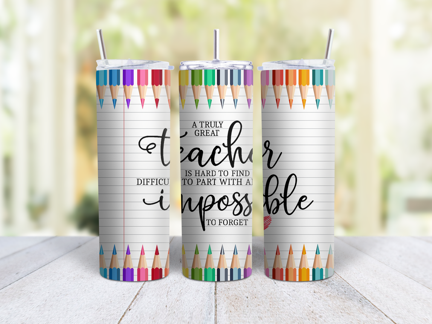 A Truly Great Teacher Impossible To Forget Tumbler