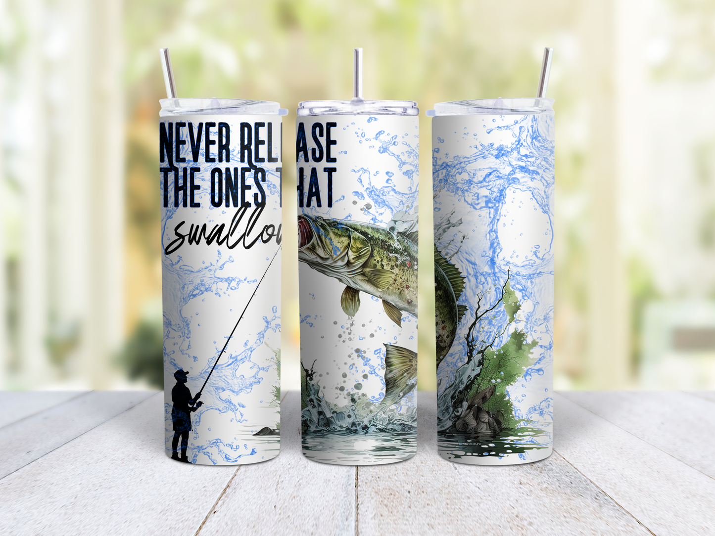 Never Release The Ones That Swallow Fishing Tumbler